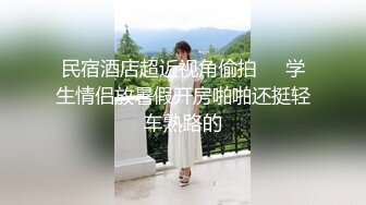 【爆乳颜值女神双洞齐开】水晶假屌猛插穴，吐出舌头一脸淫荡，进出抽插搞得小逼很湿，浴室洗澡双指扣入，极品美腿往上视角