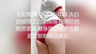  国产小美女全裸洗澡，回到卧室和男友啪啪做爱给男友打飞机女上位打桩