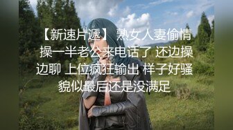 STP16385 甜美白衣妹子第二炮，跪着深喉口交翘屁股摸逼