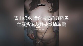 酒吧认识的翘臀女友，每天求操