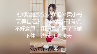 ❤️❤️极品肥臀小骚货，灰丝大屁股自己玩，假猛套弄深插，受不了让炮友来操，女上位很主动，太极品了