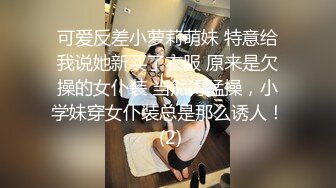 [2DF2] 蓝发小姐姐，按在床上舌吻调情洗完澡开操，口交上位骑乘翘起屁股后入猛操 - [BT种子]