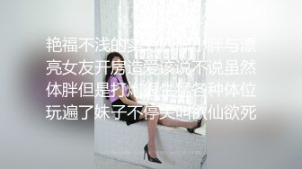 澡堂子内部员工紧盯一个丰满的少妇洗澡