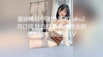  长相超清纯兔牙邻家妹妹，在家无聊全裸诱惑，翘起圆润美臀扭动