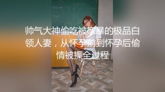 《萤石云破解》精壮小伙带着女友酒店开房吃鲍鱼啪啪⭐可惜鸡巴不顶用几分钟就完事了