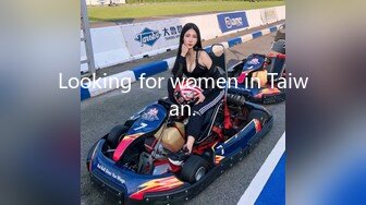 Looking for women in Taiwan.