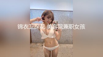 《极品稀缺魔手外购》大神夜晚蹲守女学生宿舍窗外缝中偸拍姐妹们活动 洗澡换衣裸奔真实刺激2K原画