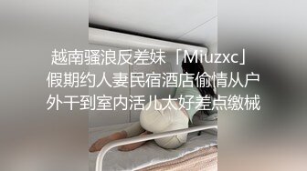 衣服越紧我艹的越猛,情乱迷情年轻小情侣居家啪啪,妹子小茓无毛肥满,真是壹极品