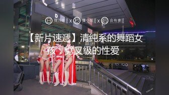 高端外围小姐姐巨乳高颜值女神温柔白嫩配合度高偷拍洗澡