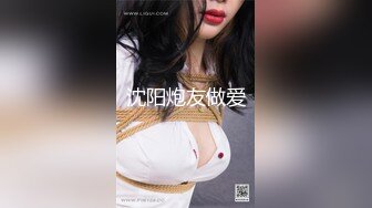 STP30711 优秀情侣典范！【宠你的芭比】女神骚男屌大 卖力花式啪！肤白貌美，骚逼真会玩 VIP0600