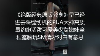 STP27042 乖巧甜美00后嫩妹 ！多人群P ！双头龙插穴  双女一起深喉口交  爆菊双洞齐插  小小年纪非常耐操